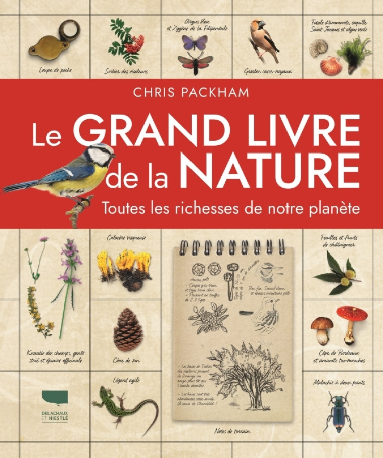 Le Grand livre de la nature - Chris Packham - DELACHAUX