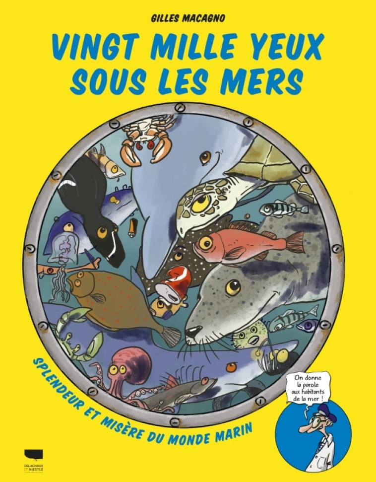 Vingt mille yeux sous les mers - Gilles Macagno - DELACHAUX