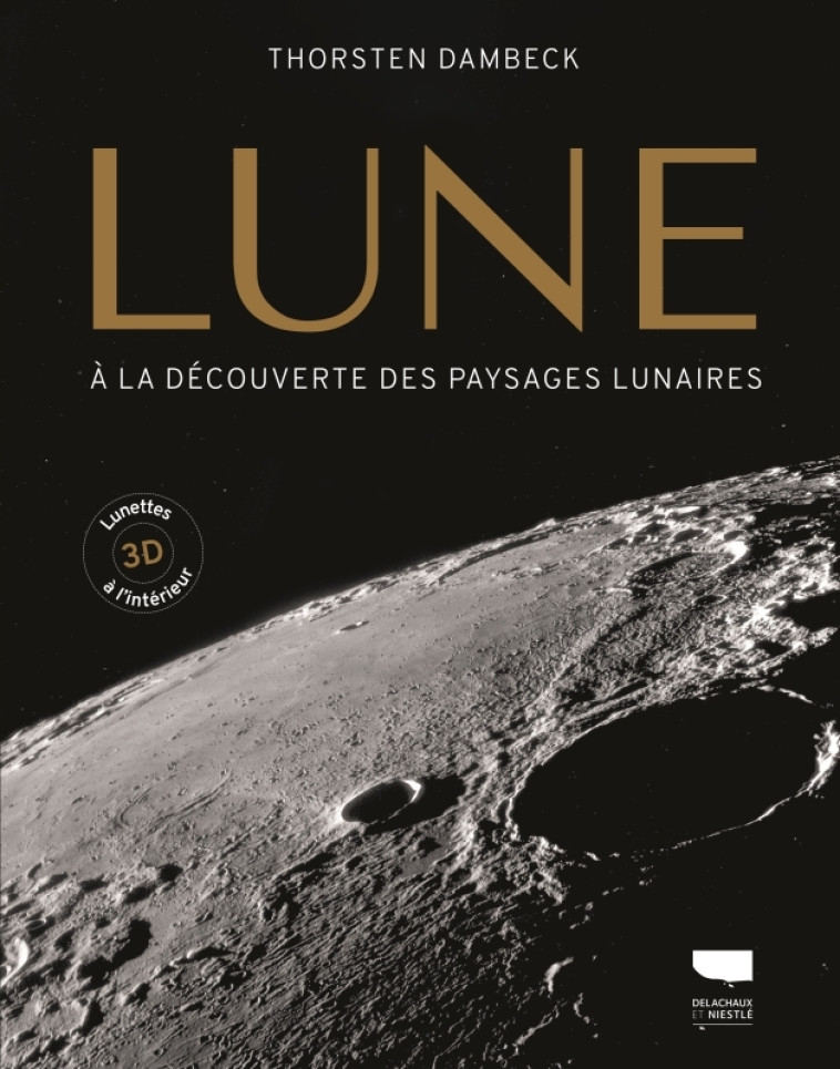 La Lune - Thorsten Dambeck - DELACHAUX