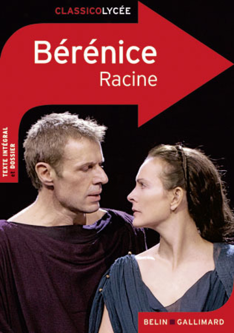 Bérénice - Jean Racine, Jean Racine - BELIN EDUCATION