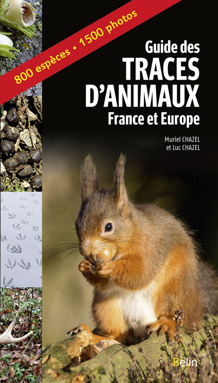 Guide des traces d'animaux - France et Europe - Luc Chazel, Muriel Chazel - BELIN