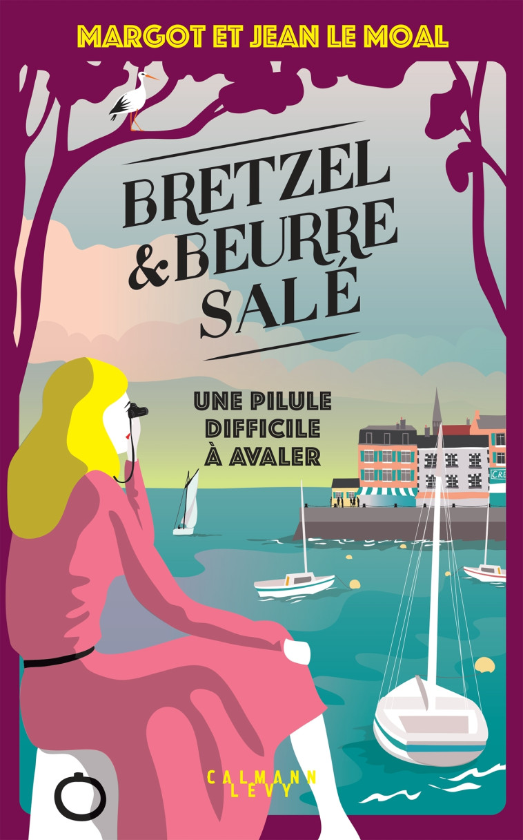 Bretzel & beurre salé enquête 2 - Une pilule difficile à avaler - Margot Le Moal, Jean Le Moal - CALMANN-LEVY