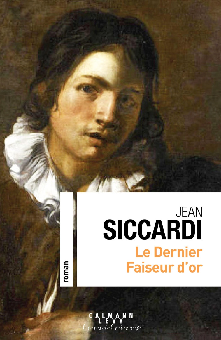 Le dernier faiseur d'or - Jean Siccardi - CALMANN-LEVY