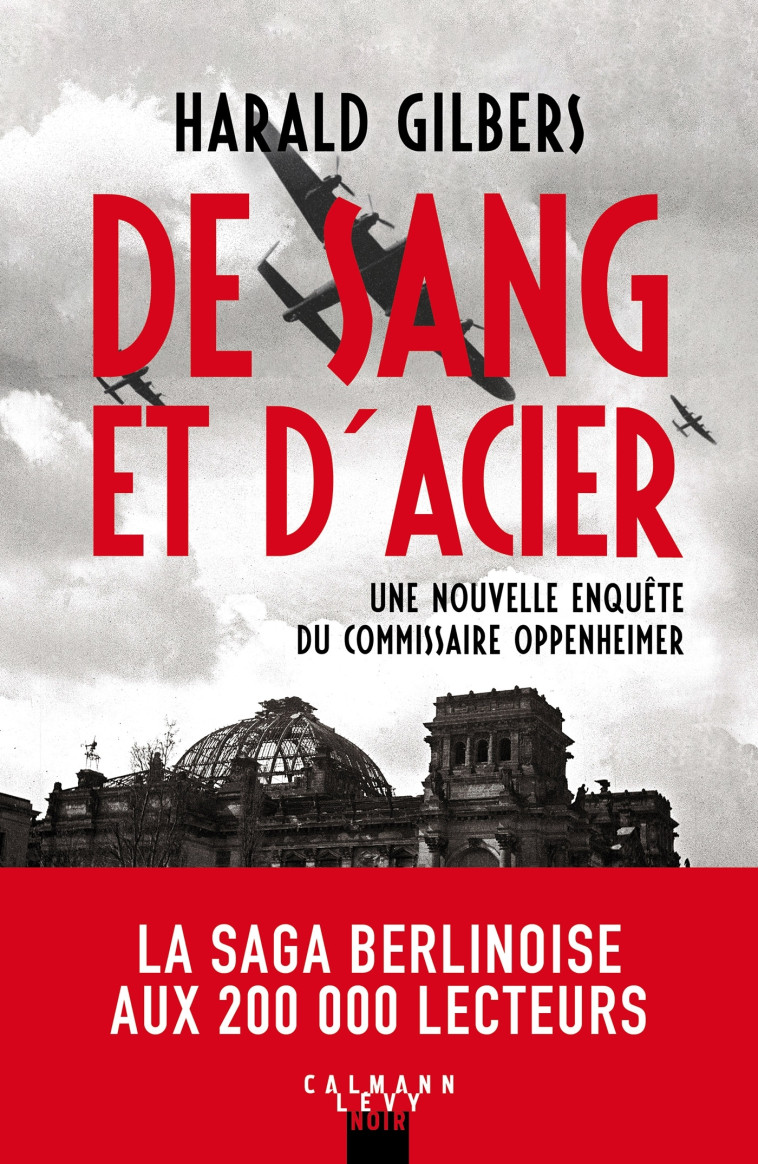 De sang et d'acier - Harald Gilbers - CALMANN-LEVY