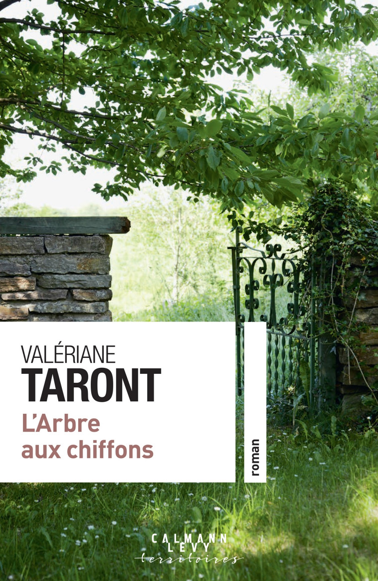 L'Arbre aux chiffons - Valériane Taront - CALMANN-LEVY