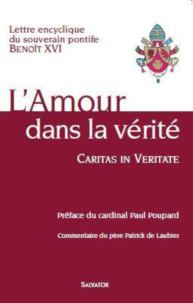 Encyclique : l'amour dans la vérité - BENOIT XVI - SALVATOR