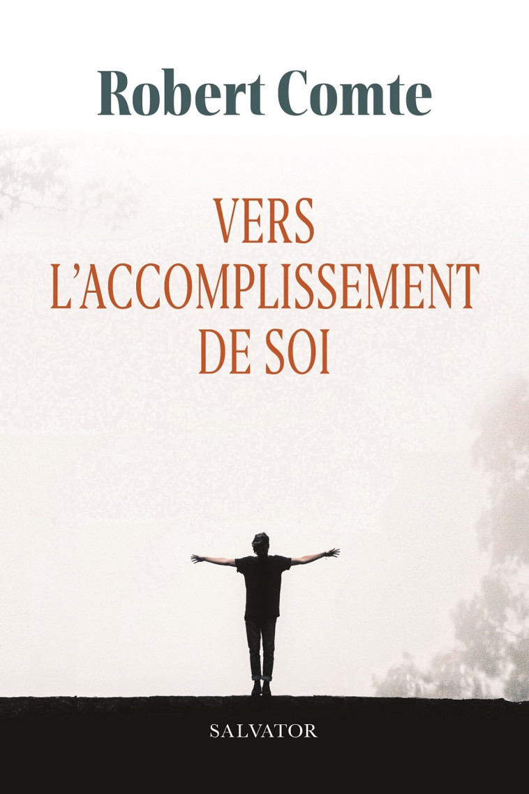 Vers l'accomplissement de soi - Robert Comte - SALVATOR