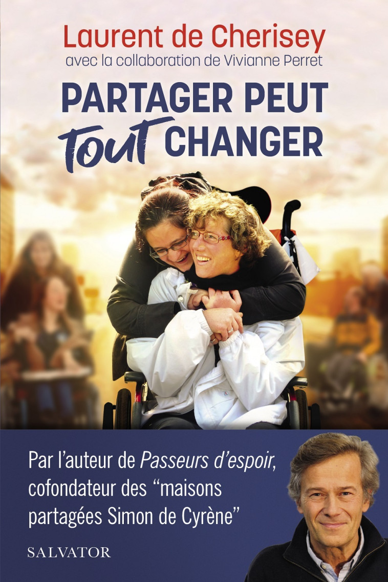 Partager peut tout changer -  Laurent de Cherisey, Vivianne Perret - SALVATOR