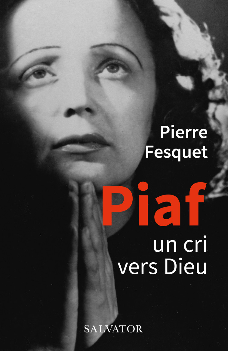 Piaf - Pierre Fesquet - SALVATOR