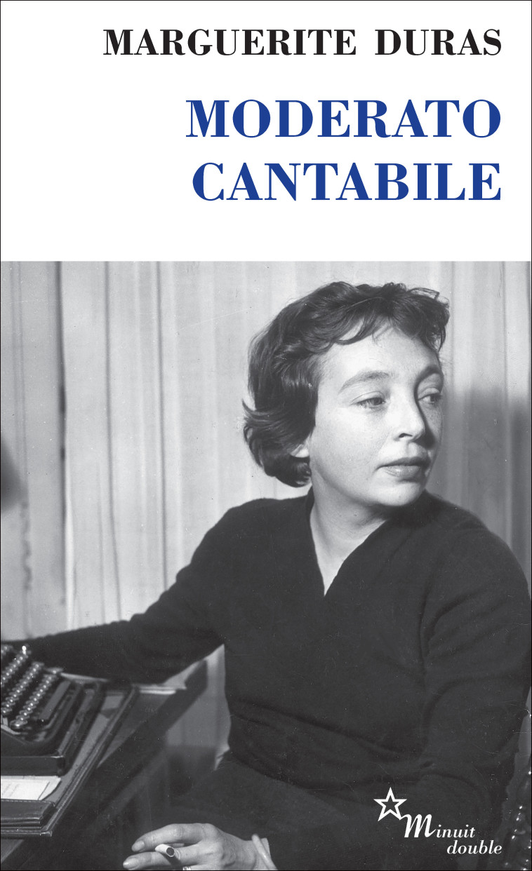 Moderato cantabile - Marguerite Duras - MINUIT