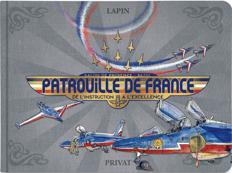 PATROUILLE DE FRANCE -  LAPIN - PRIVAT