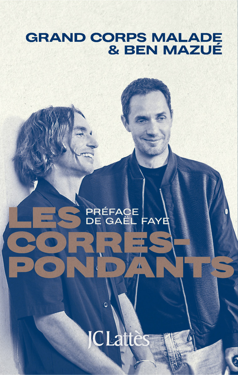 Les Correspondants - Grand Corps Malade Grand Corps Malade, Ben Mazué - LATTES