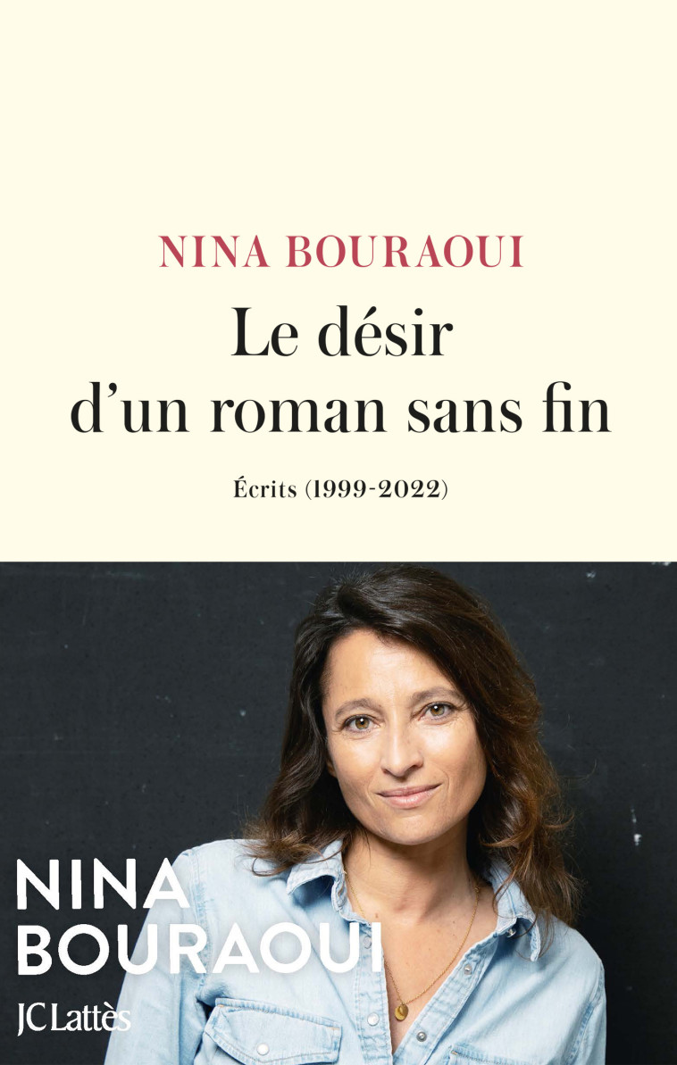 Le désir d'un roman sans fin - Nina Bouraoui - LATTES