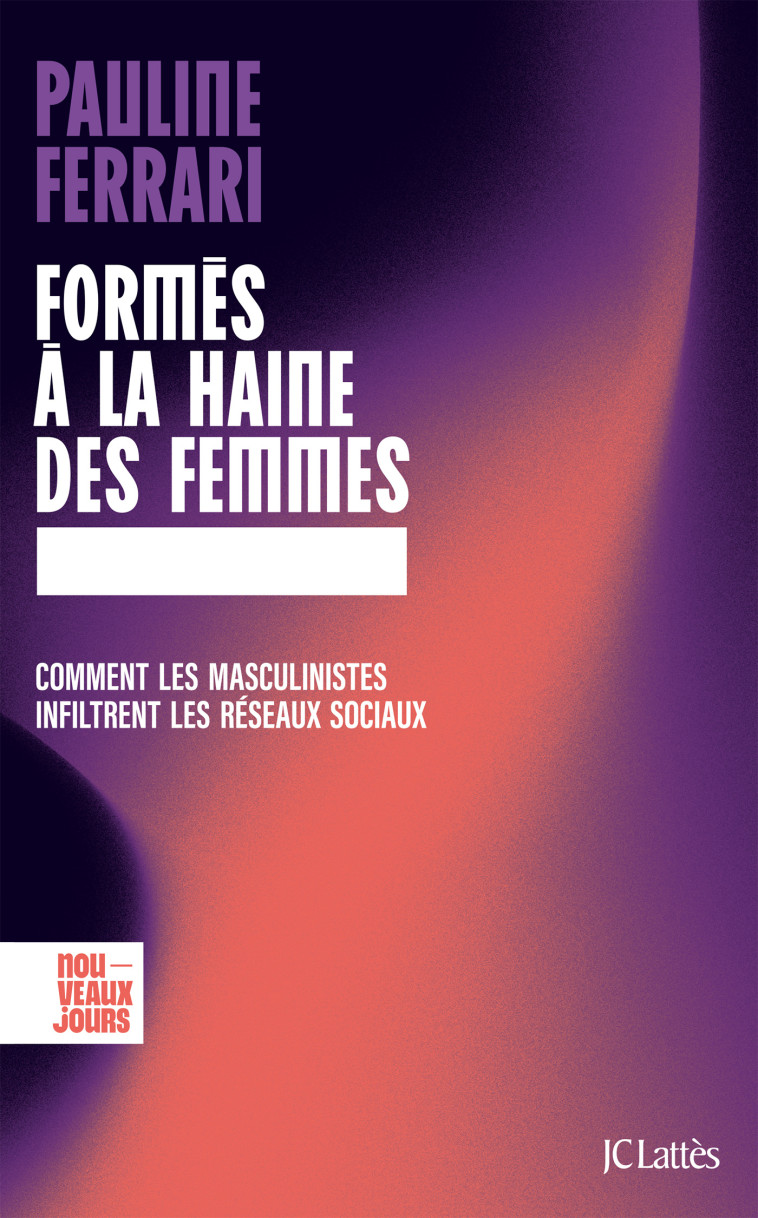 Formés à la haine des femmes - Pauline Ferrari - LATTES