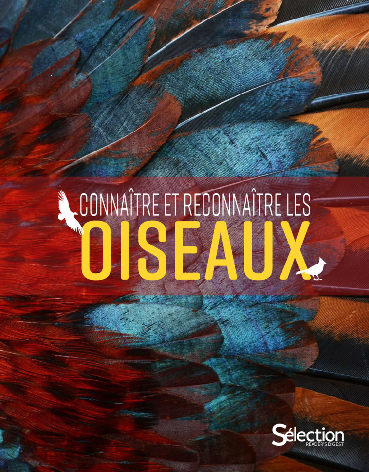 Connaître et reconnaître les oiseaux -  Collectif - SELECTION READE