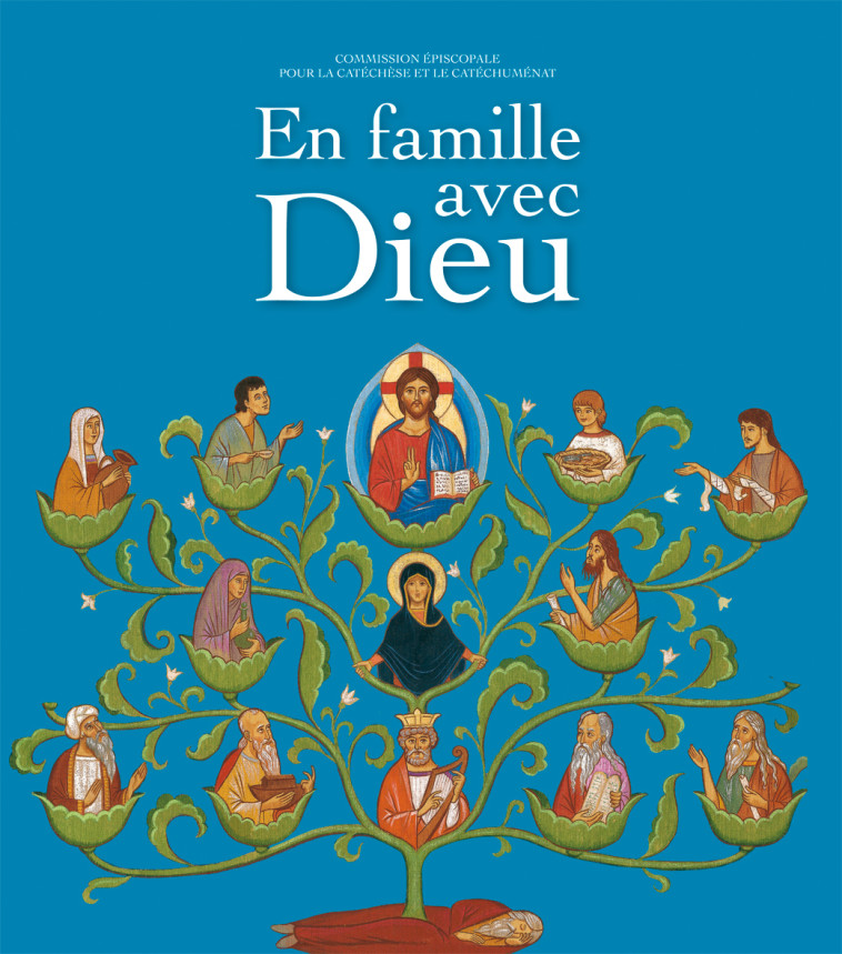 En famille avec Dieu - Commission Épiscopale Pour La Catéchèse Et Le Commission Épiscopale Pour La Catéchèse Et Le, Gilles Weissmann, Laurent Bidot - MAME