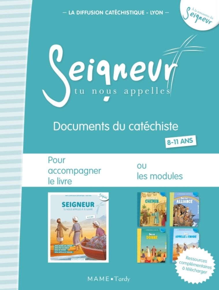 8-11 ans - Documents du catéchiste bleu - modules 5 à 8 - Edition simplifiée - La Diffusion Catéchistique-Lyon La Diffusion Catéchistique-Lyon,  La Diffusion Catéchistique-Lyon - MAME