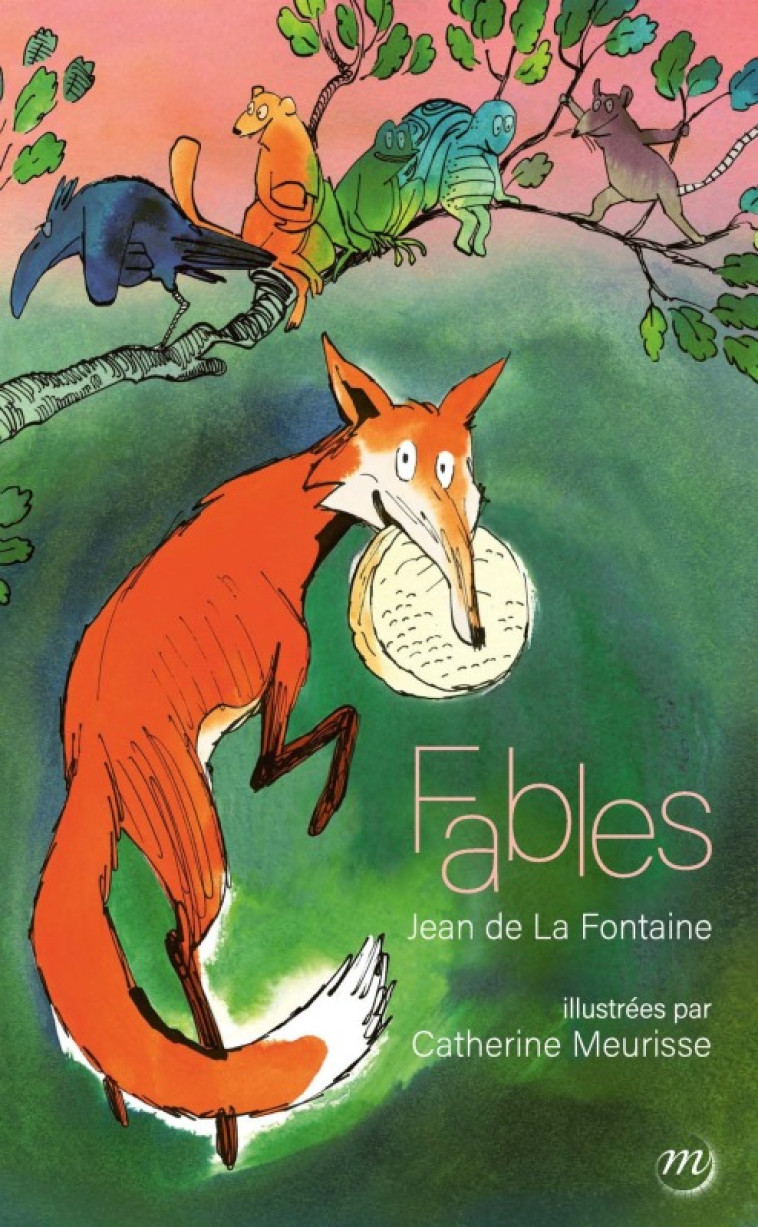 LES FABLES DE LA FONTAINE ILLUSTREES PAR CATHERINE MEURISSE - Jean de La Fontaine, Catherine Meurisse, Jean de La Fontaine, Catherine Meurisse - RMN