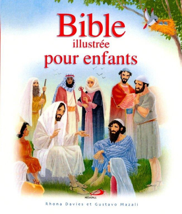 BIBLE ILLUSTRÉE POUR ENFANTS - RHONA DAVIES, Gustavo Mazali, RHONA DAVIES, Gustavo Mazali - MEDIASPAUL