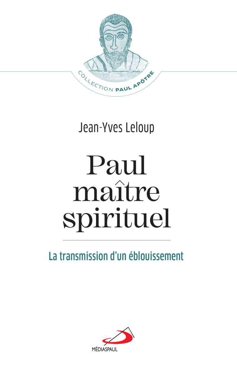 Paul, maître spirituel - Jean-Yves Leloup - MEDIASPAUL