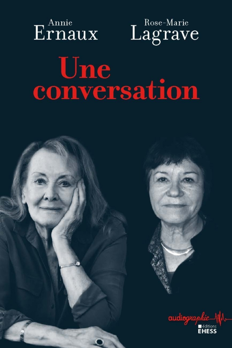 Une conversation - Rose-Marie Lagrave, Annie Ernaux - EHESS