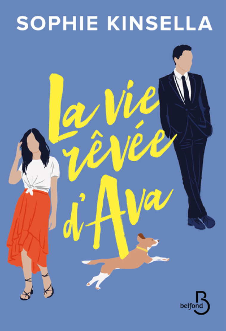 La vie rêvée d'Ava - Sophie Kinsella, Daphné Bernard - BELFOND