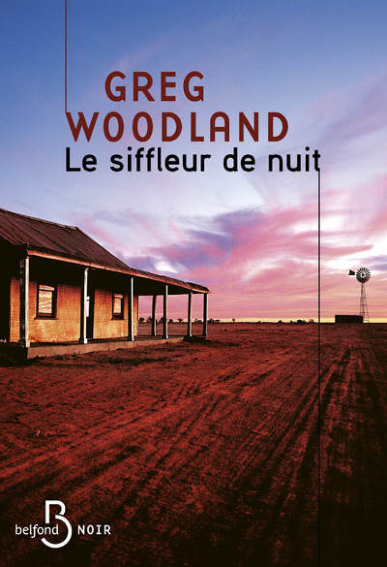 Le Siffleur de nuit - Greg Woodland, Anne-Laure Tissut - BELFOND