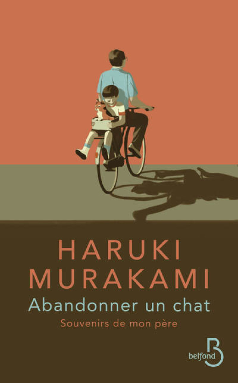 Abandonner un chat - Souvenirs de mon père - Haruki Murakami, Hélène Morita, Emiliano Ponzi - BELFOND