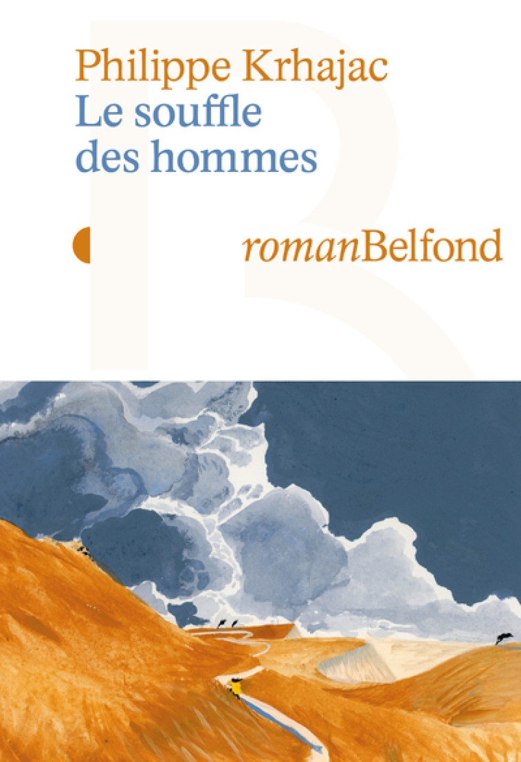 Le souffle des hommes - Philippe Krhajac - BELFOND