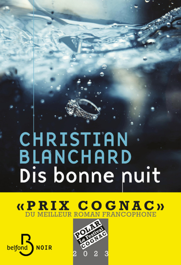 Dis bonne nuit - christian blanchard - BELFOND