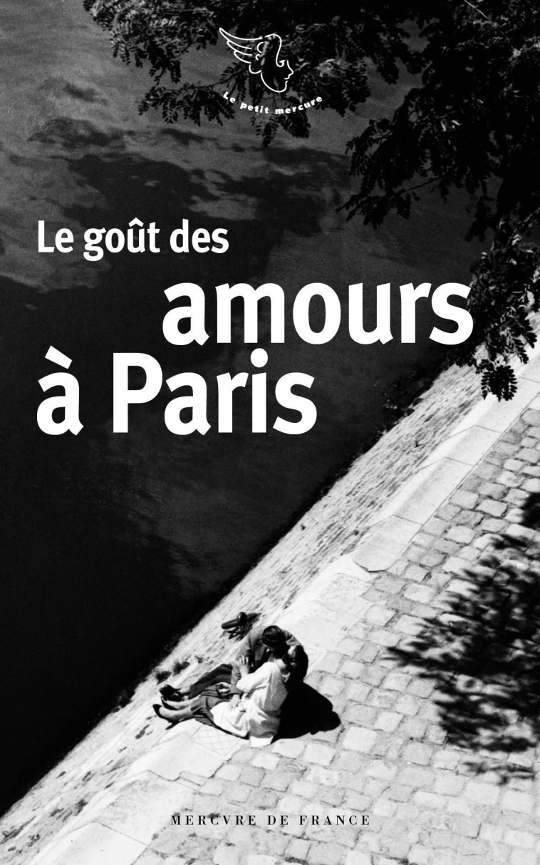 Le goût des amours à Paris -  Collectifs - MERCURE DE FRAN