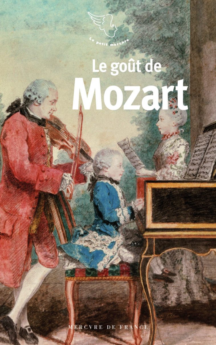 Le goût de Mozart -  Collectifs - MERCURE DE FRAN