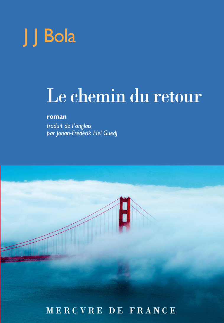 Le chemin du retour - JJ Bola, Johan-Frédérik Hel Guedj - MERCURE DE FRAN