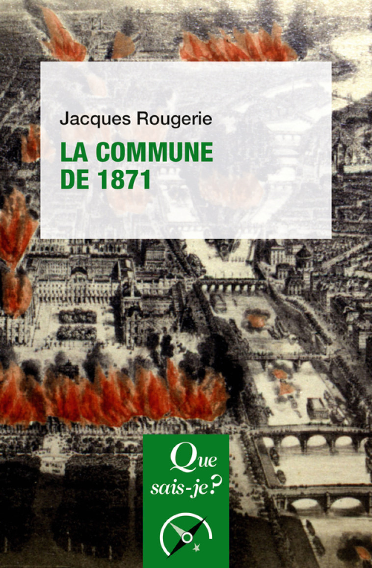 La Commune de 1871 - Jacques Rougerie, Jacques Rougerie - QUE SAIS JE