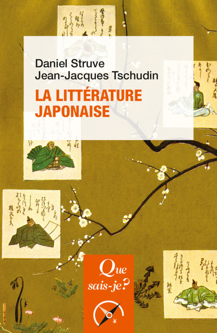 La Littérature japonaise - Jean-Jacques TSCHUDIN, Daniel Struve - QUE SAIS JE