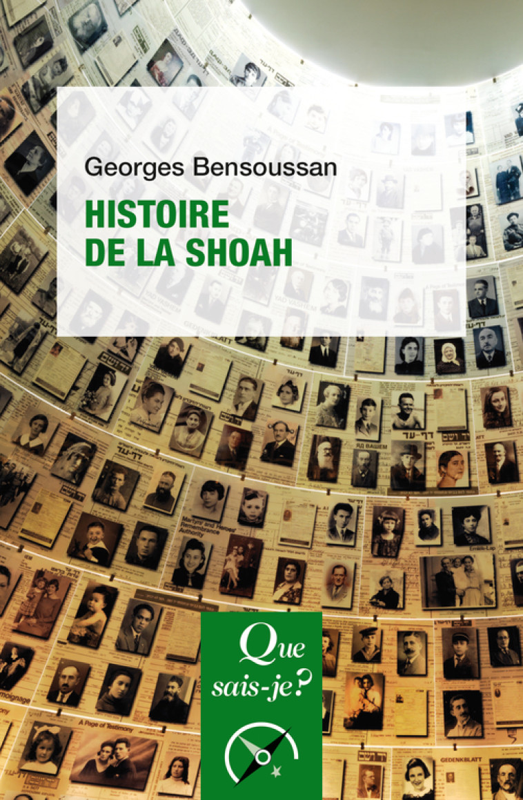 Histoire de la Shoah - Georges Bensoussan, Georges Bensoussan - QUE SAIS JE