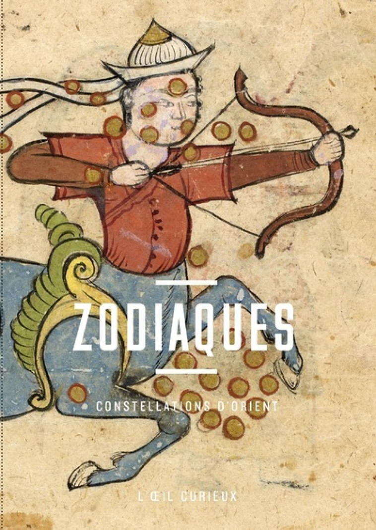 Zodiaques - Constellations d'Orient - Khalid Chakor-Alami - BNF