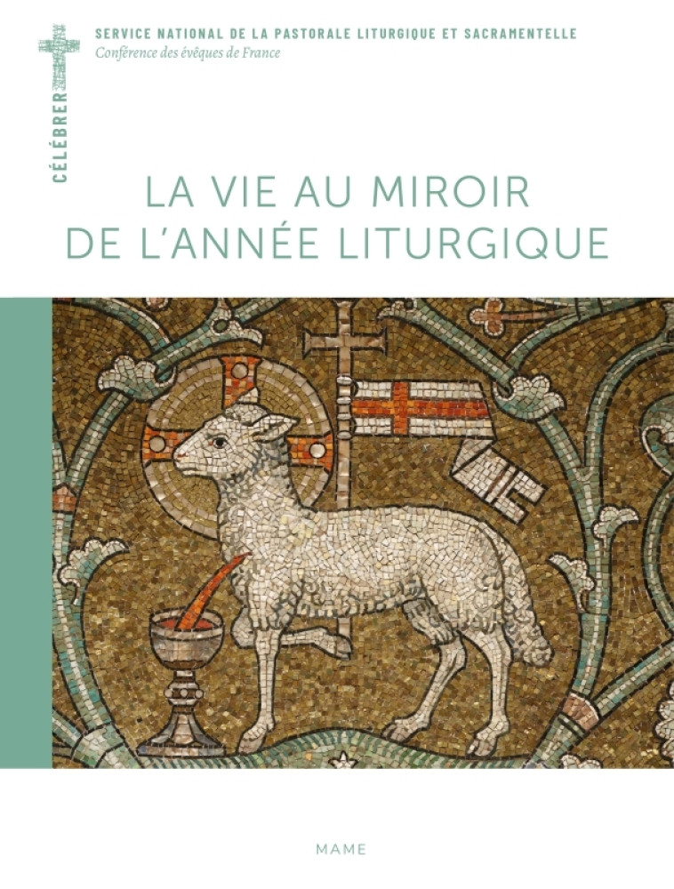 La vie au miroir de l'année liturgique - Collectif Collectif,  Collectif - MAME DESCLEE