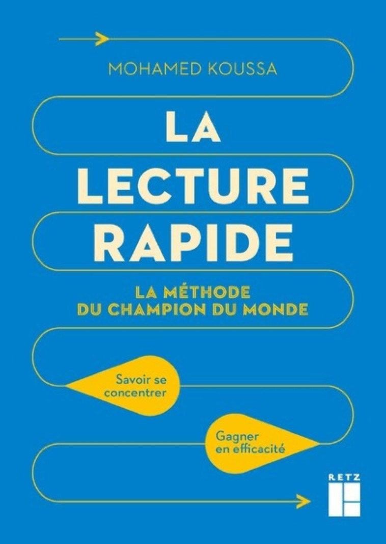 La lecture rapide - La méthode du champion du monde - Mohamed Koussa - RETZ