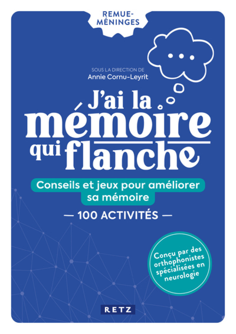 J'ai la mémoire qui flanche - Annie Cornu-Leyrit, Dominique Gaulier-Mazière - RETZ