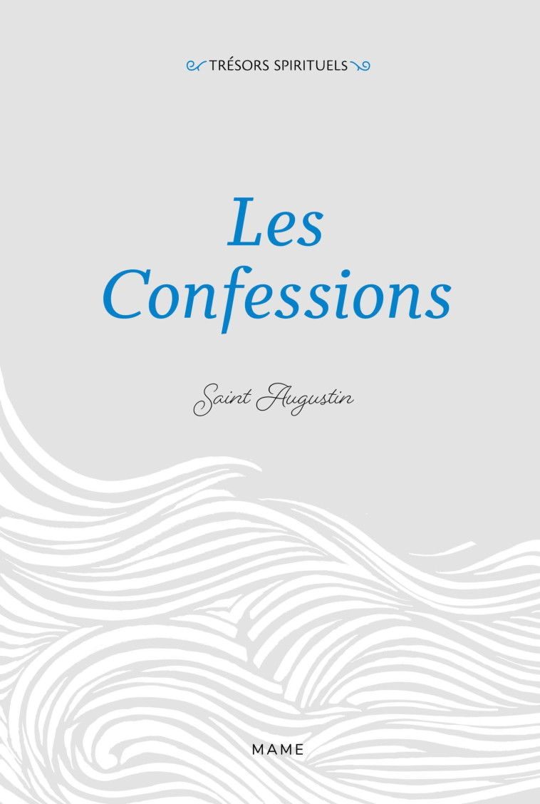 Les Confessions - Saint Augustin d'Hipponne Saint Augustin d'Hipponne, Stephane Ratti, Pierre De Labriolle - MAME