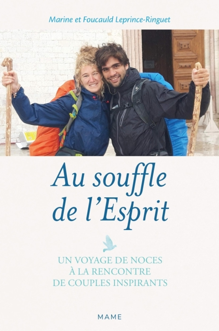 Au souffle de l'Esprit - Un voyage de noces à la rencontre de couples missionnaires inspirants - Marine Barberot, Foucauld Leprince-ringuet - MAME