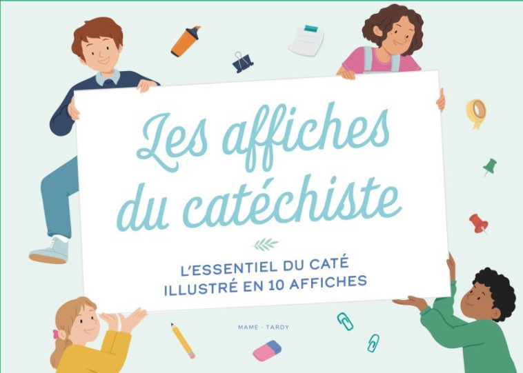 Les affiches du catéchiste. L'essentiel du caté illustré en 10 affiches - Eléonore Della-Malva, Chloé Gautier, Cécile Guinement - MAME