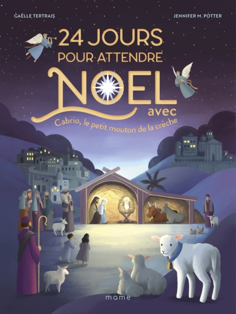 24 jours pour attendre Noël avec Cabrio, le petit mouton de la crèche - Gaëlle Tertrais, Jennifer M Potter - MAME