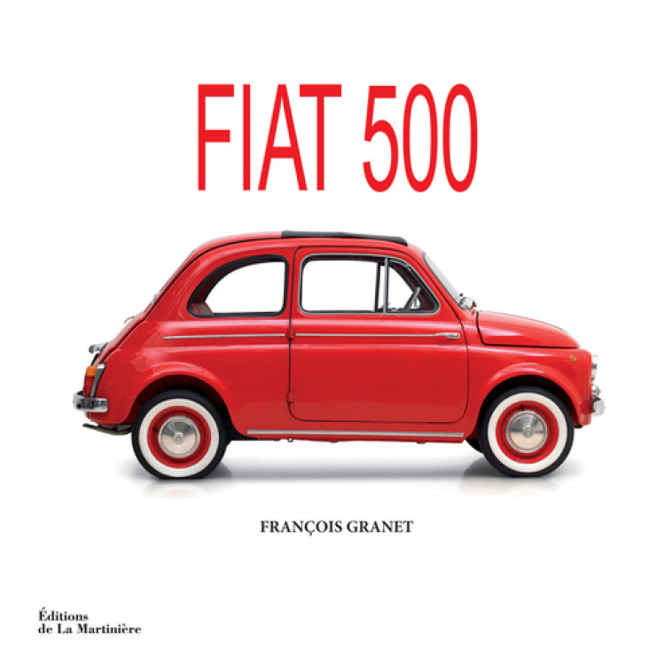 Fiat 500 - François Granet - MARTINIERE BL