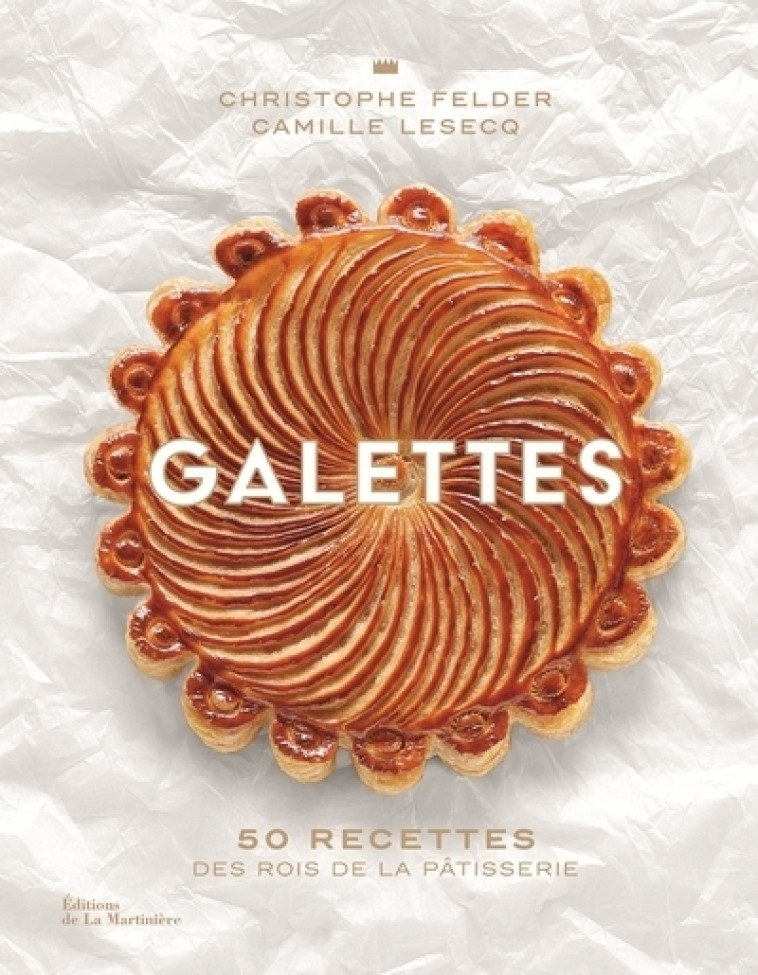 Galettes - Christophe Felder, Camille Lesecq - MARTINIERE BL