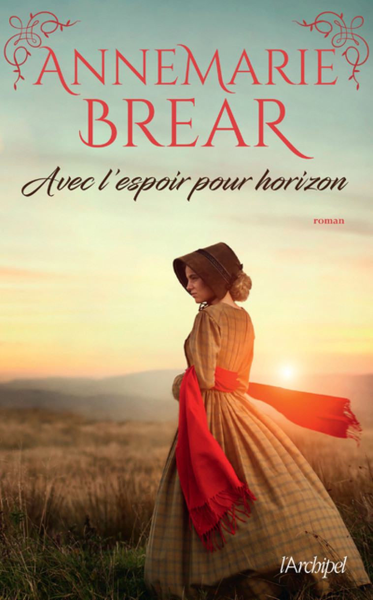 Avec l'espoir pour horizon - AnneMarie Brear, Anne-Judith Descombey - ARCHIPEL