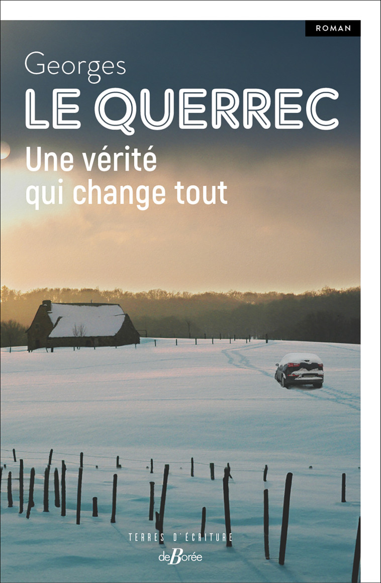 Une vérité qui change tout - Georges Le Querrec - DE BOREE