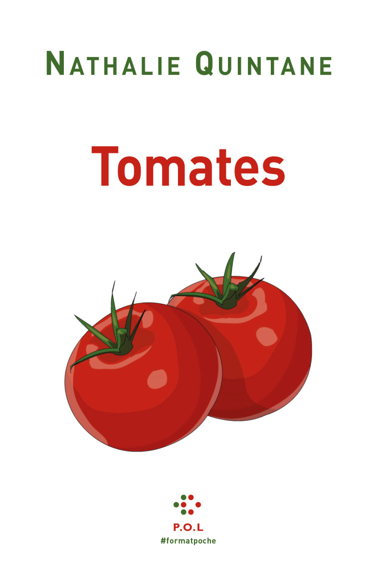 Tomates - Nathalie Quintane - POL