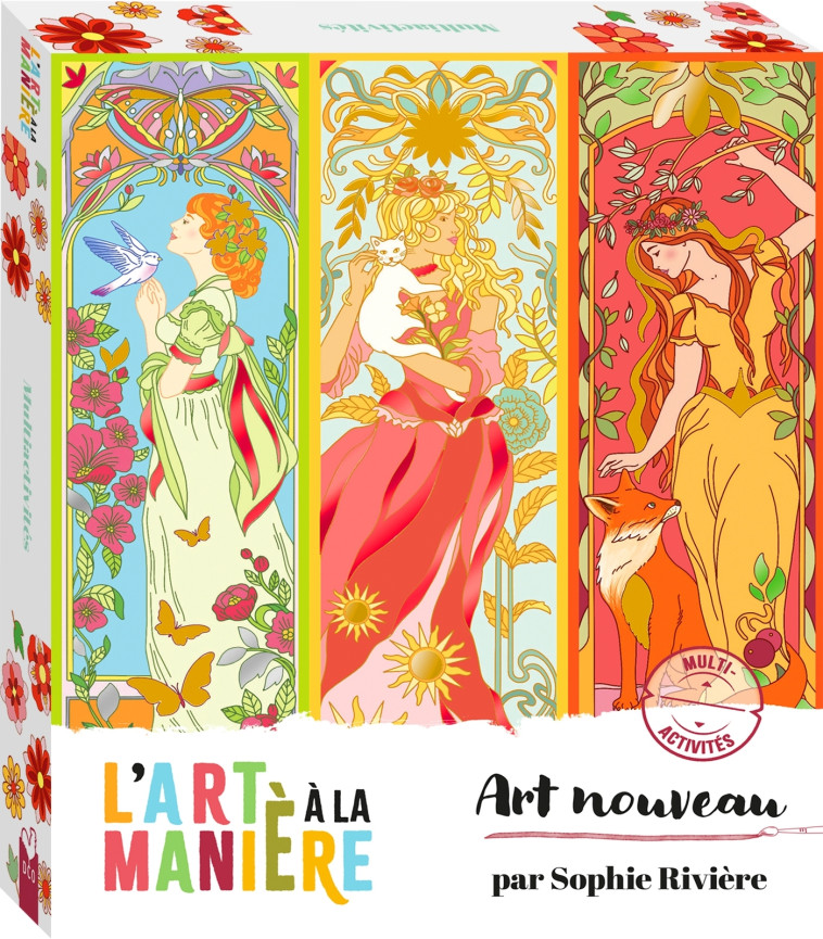 L'art à la manière Art nouveau - coffret avec accessoires - Sophie Rivière - DEUX COQS D OR